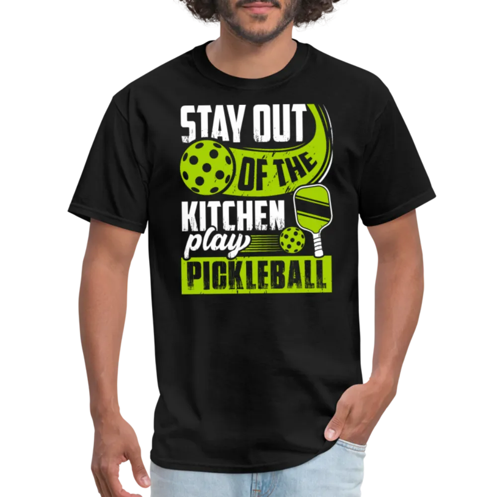 Stay Out Of The Kitchen Play Pickleball T-Shirt