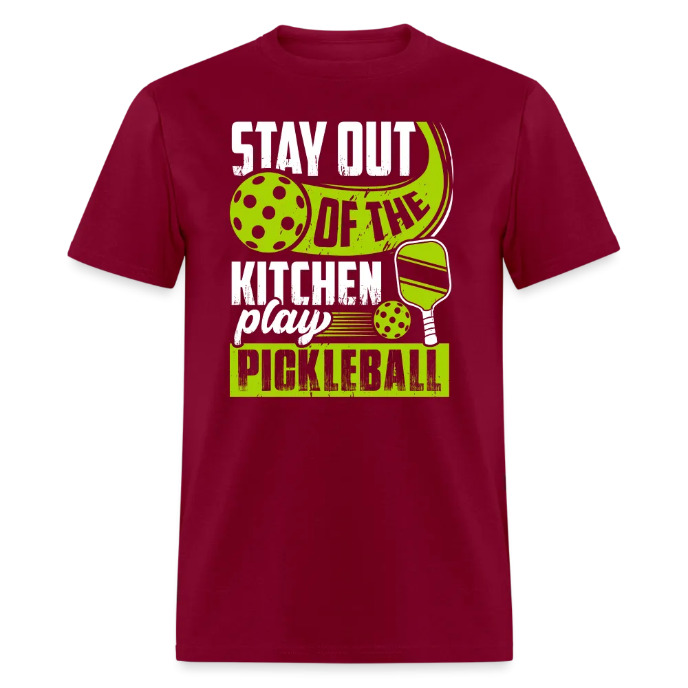 Stay Out Of The Kitchen Play Pickleball T-Shirt