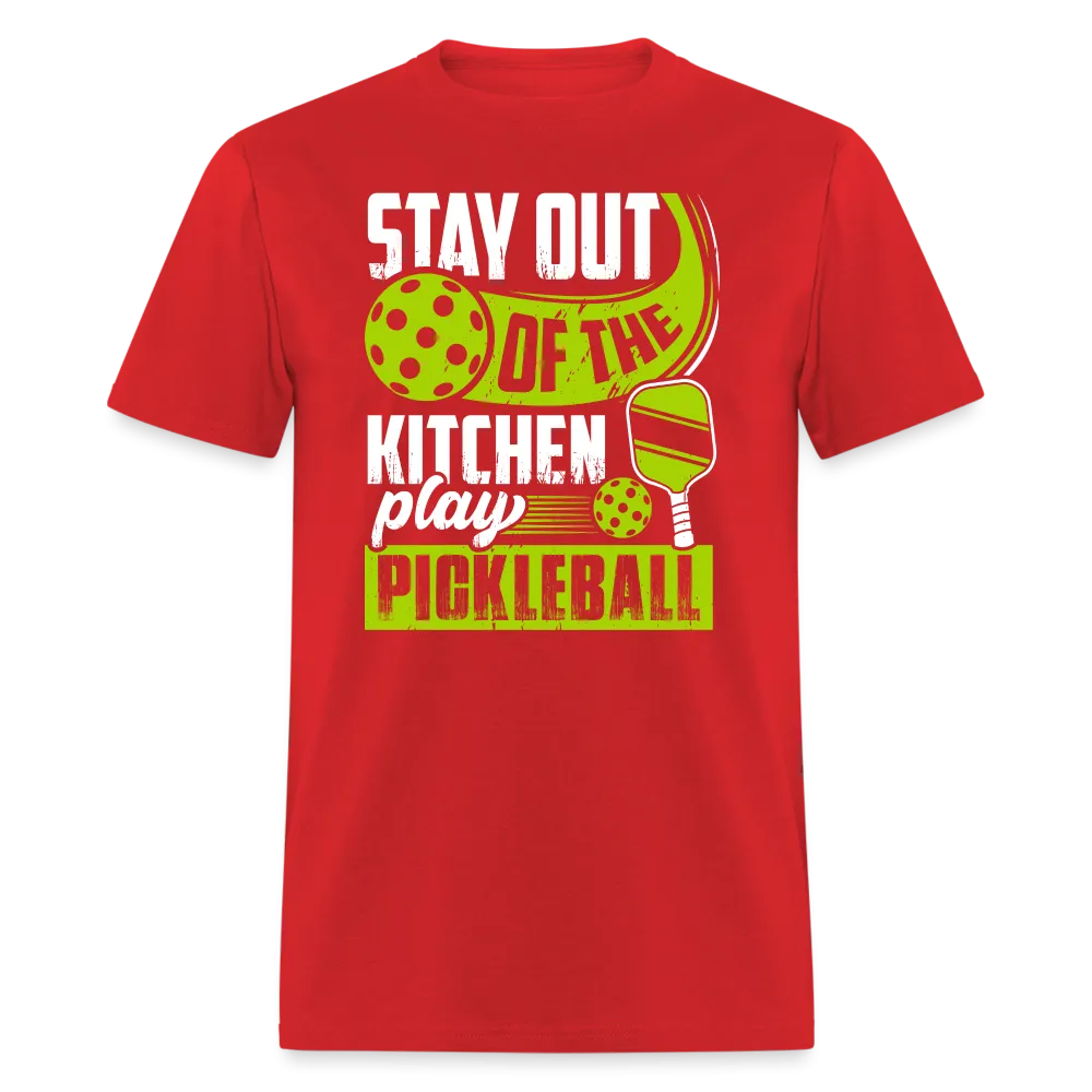 Stay Out Of The Kitchen Play Pickleball T-Shirt