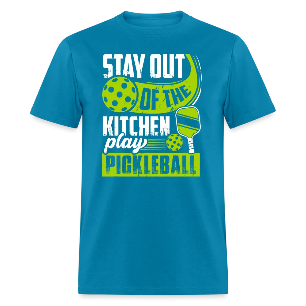 Stay Out Of The Kitchen Play Pickleball T-Shirt